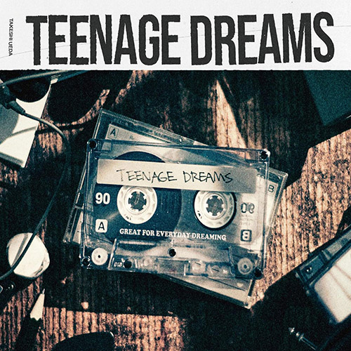 Teenage Dreams